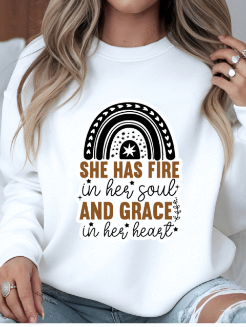 She Has Fire in Her Soul and Grace in Her Heart Crewneck Sweatshirt